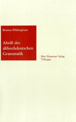 Abriß der althochdeutschen Grammatik. book