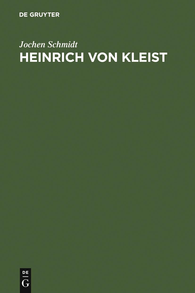 Heinrich von Kleist: Studien zu seiner poetischen Verfahrensweise Contemporary literature