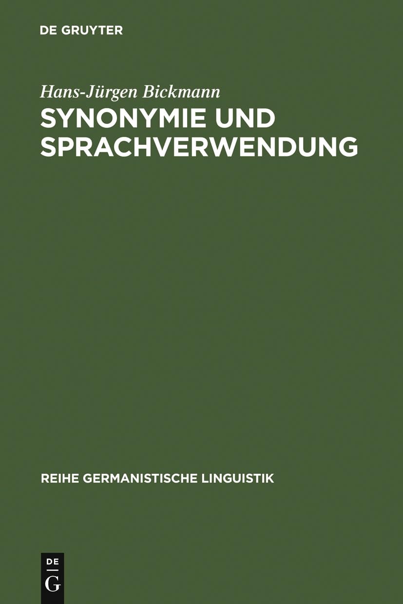 Synonymie und Sprachverwendung: Verfahren zur Ermittlung von Synonymenklassen als kontextbeschränkten Äquivalenzklassen (Reihe Germanistische Linguistik, 11, Band 11) Social Sciences