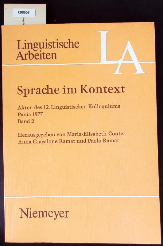 Sprache im Kontext. Akten des 12. Linguistischen Kolloquiums, Pavia 1977. Band 2 Books