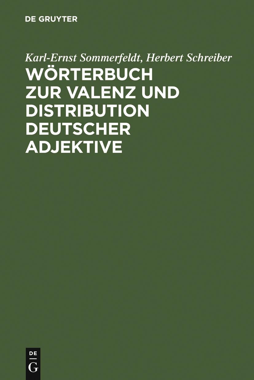 Wörterbuch zur Valenz und Distribution deutscher Adjektive Social Sciences