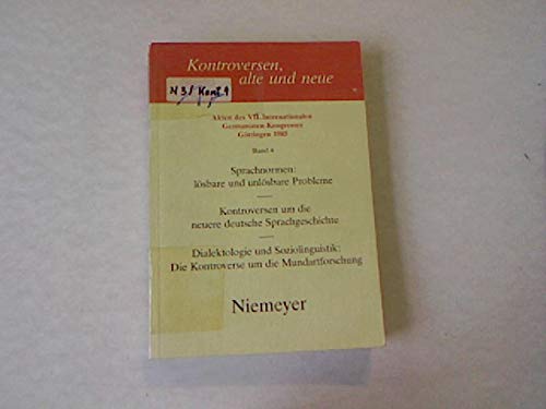 Sprachnormen, lösbare und unlösbare Probleme. Kontroversen um die neuere deutsche Sprachgeschichte. Dialektologie und Soziolinguistik, die Kontroverse um die Mundartforschung Social Sciences