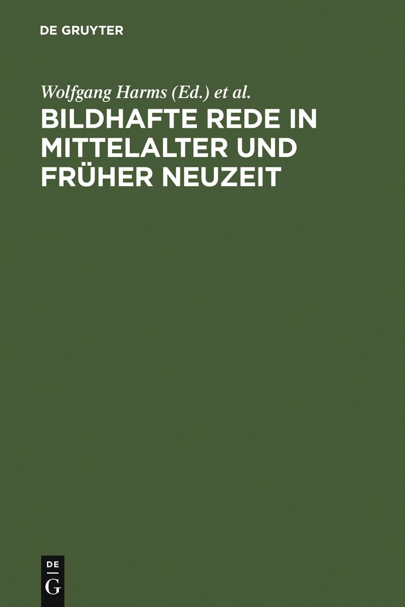 Bildhafte Rede in Mittelalter und früher Neuzeit: Probleme ihrer Legitimation und ihrer Funktion Social Sciences