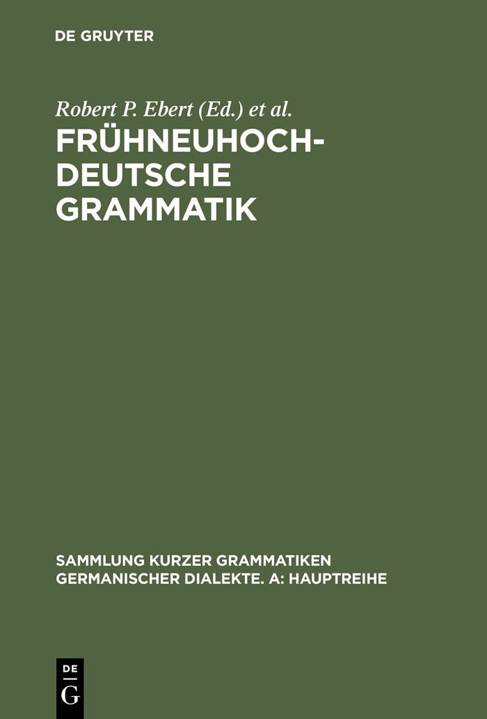 Frühneuhochdeutsche Grammatik (Sammlung kurzer Grammatiken germanischer Dialekte. A: Hauptreihe, 12, Band 12) Social Sciences