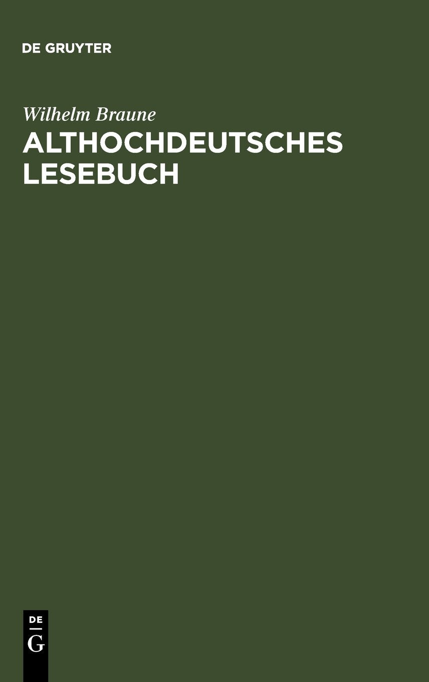 Althochdeutsches Lesebuch: Zusammengestellt und mit Wörterbuch versehen Contemporary literature