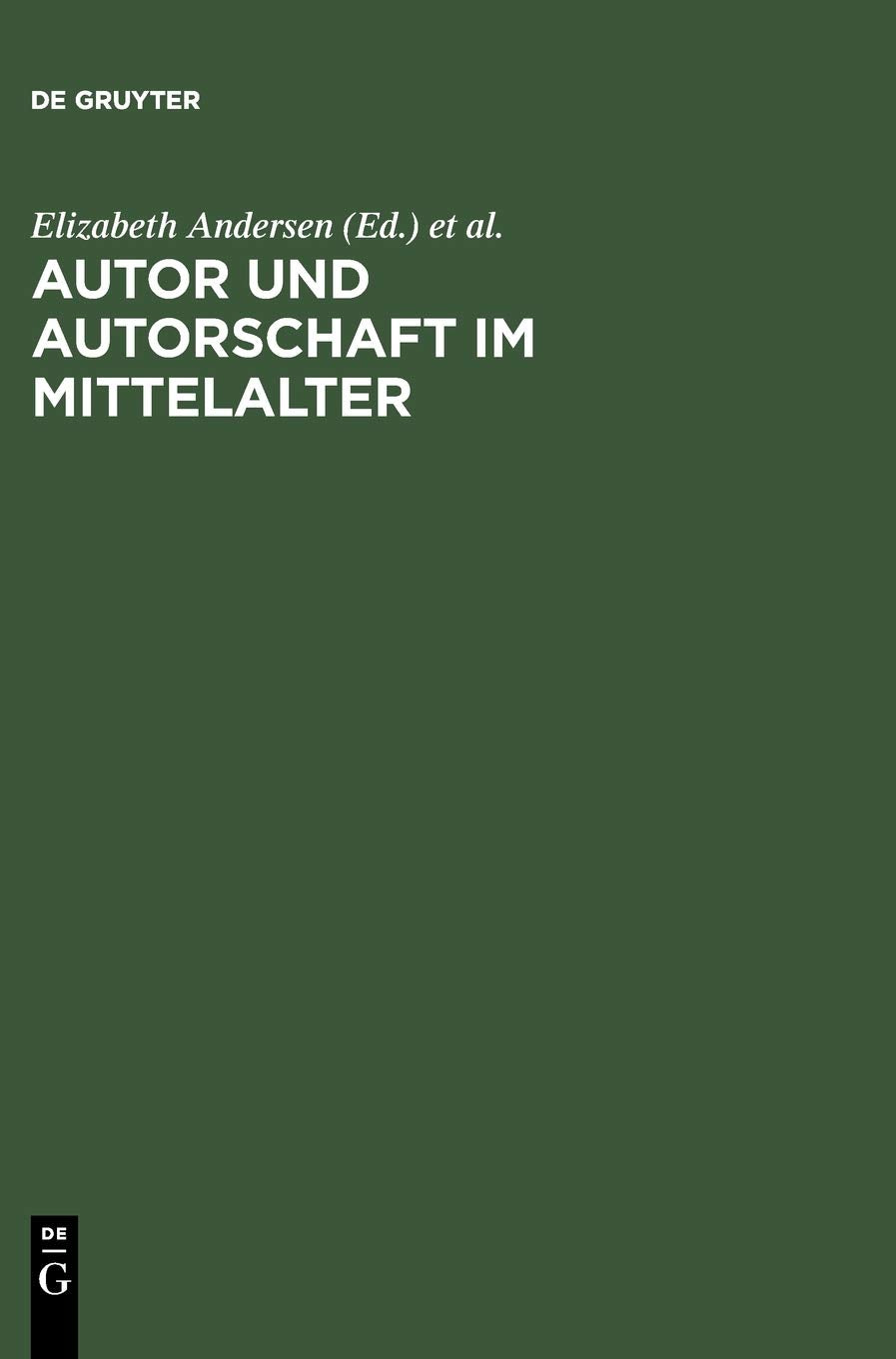 Autor und Autorschaft im Mittelalter: Kolloquium Meißen 1995 Contemporary literature