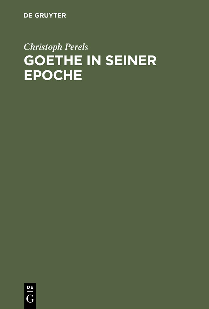 Goethe in seiner Epoche: Zwölf Versuche Poetry