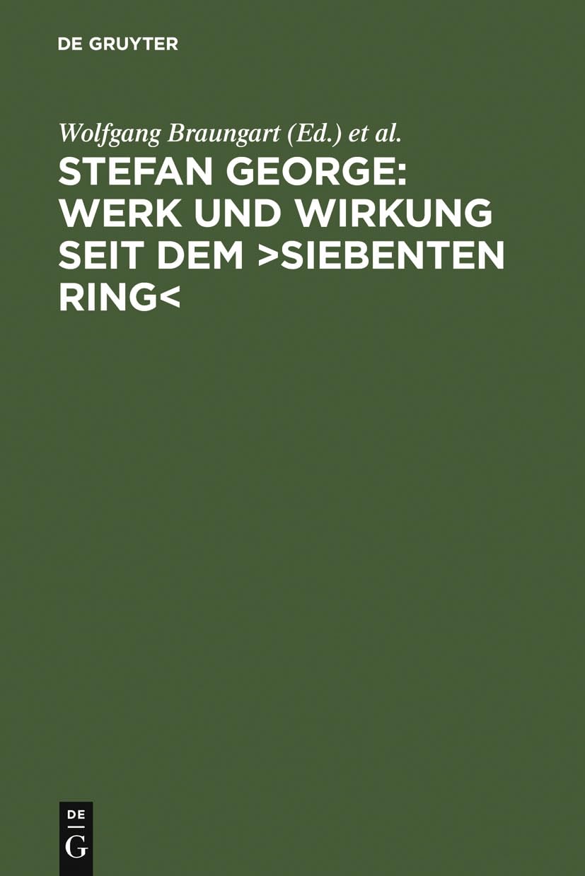 Stefan George: Werk und Wirkung seit dem >Siebenten Ring< Contemporary literature