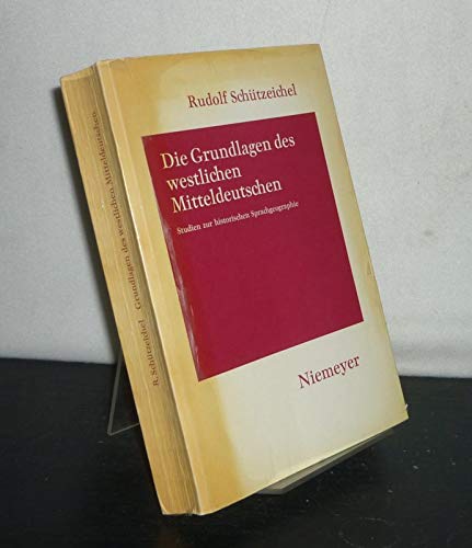 Die Grundlagen des westlichen Mitteldeutschen: Studien zur historischen Sprachgeographie (Hermaea. Neue Folge, 10, Band 10) Social Sciences