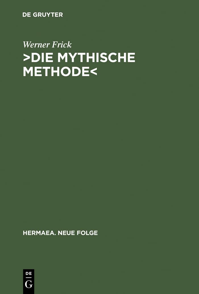 ›Die mythische Methode‹: Komparatistische Studien zur Transformation der griechischen Tragödie im Drama der klassischen Moderne (Hermaea. Neue Folge, 86, Band 86) Fairy Tales & Legends