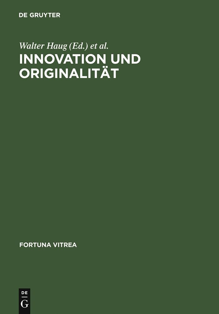 Innovation und Originalität (Fortuna Vitrea, 9, Band 9) Contemporary literature
