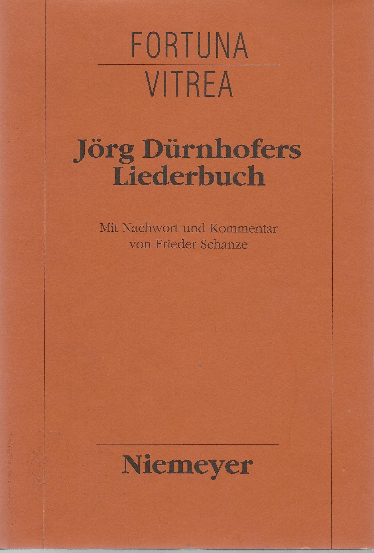 Jörg Dürnhofers Liederbuch (um 1515): Faksimile des Liederdruck-Sammelbandes Inc. 1446a der Universitätsbibibliothek Erlangen (Fortuna Vitrea, Band 11) Contemporary literature Books