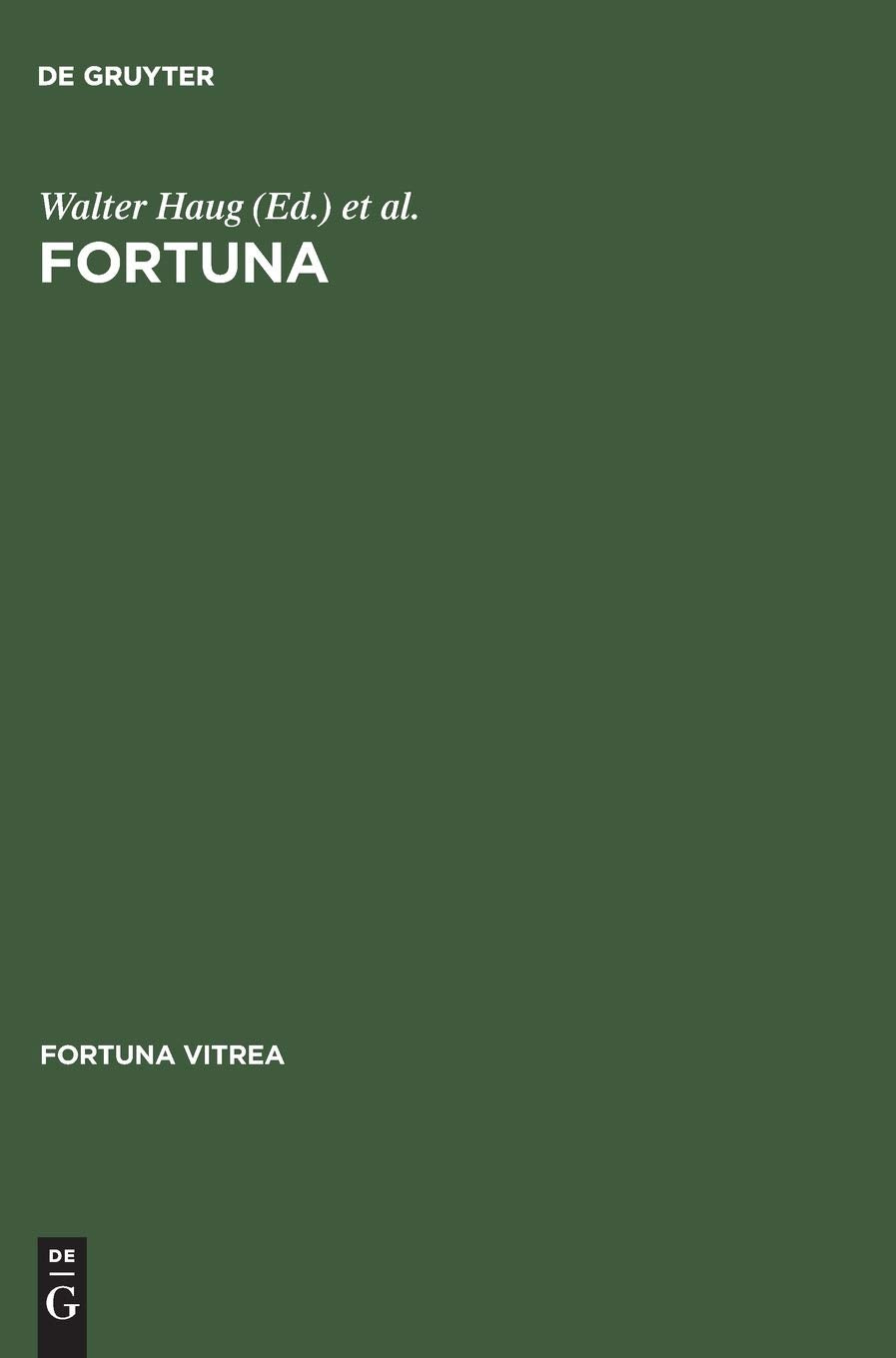 Fortuna: Mit e. Beitr. in engl. Sprache (Fortuna Vitrea, 15, Band 15) Contemporary literature