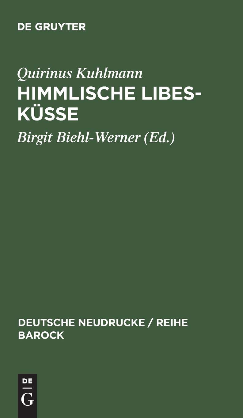 Himmlische Libes-Küsse (Deutsche Neudrucke / Reihe Barock, 23, Band 23) Contemporary literature
