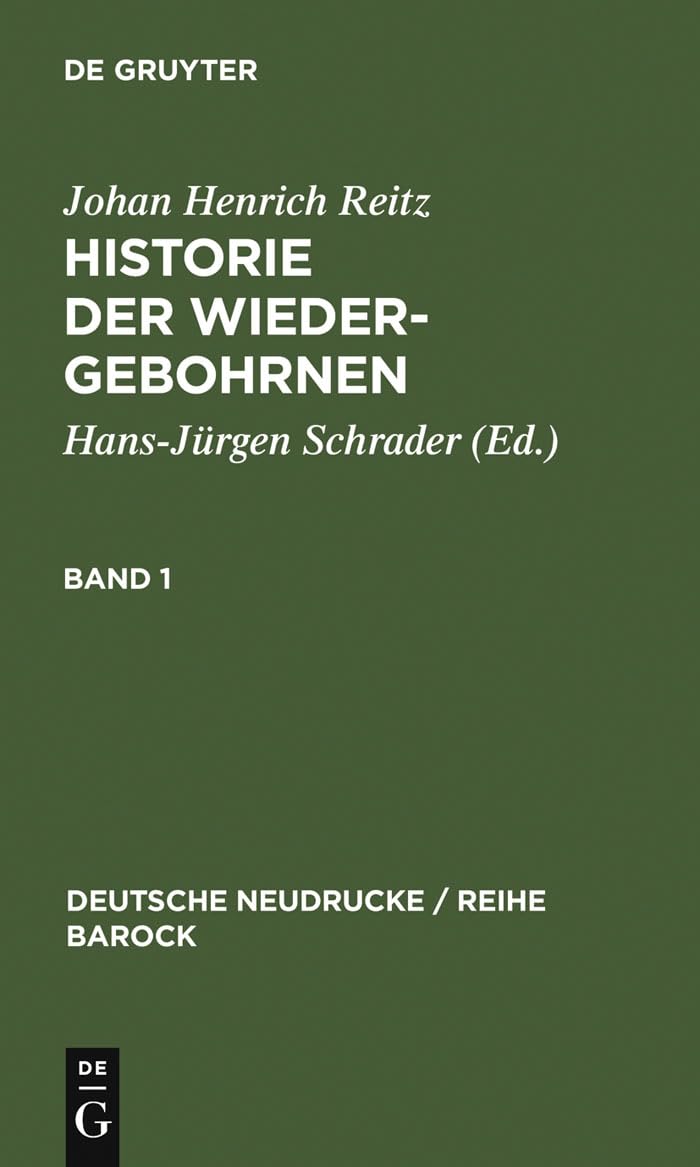 Historie Der Wiedergebohrnen (Deutsche Neudrucke / Reihe Barock, 29, Band 29) Contemporary literature