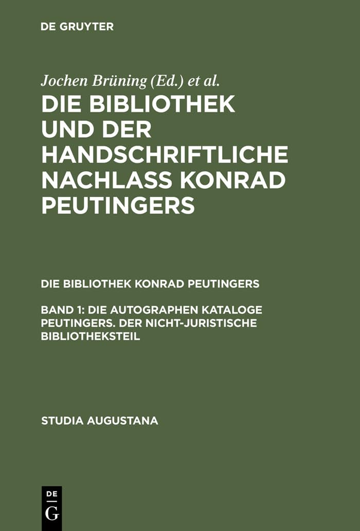 Die autographen Kataloge Peutingers. Der nicht-juristische Bibliotheksteil Law