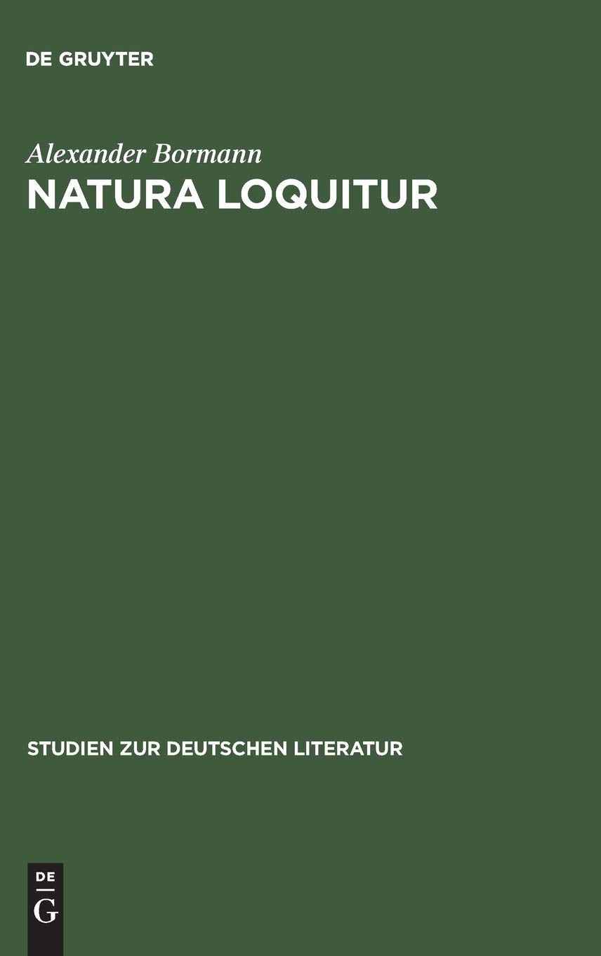 Natura loquitur: Naturpoesie und emblematische Formel bei Joseph von Eichendorff (Studien zur deutschen Literatur, 12, Band 12) Social Sciences