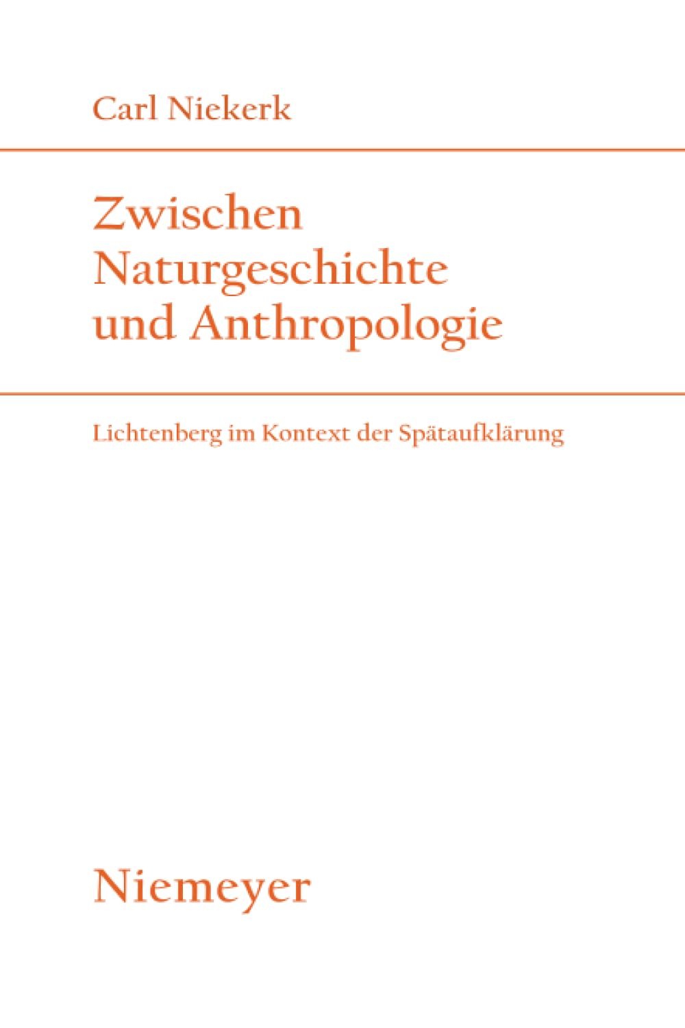Zwischen Naturgeschichte und Anthropologie Philosophy