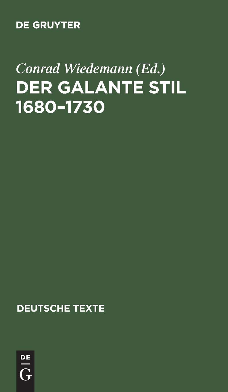 Der galante Stil 1680–1730 (Deutsche Texte, 11, Band 11) Contemporary literature