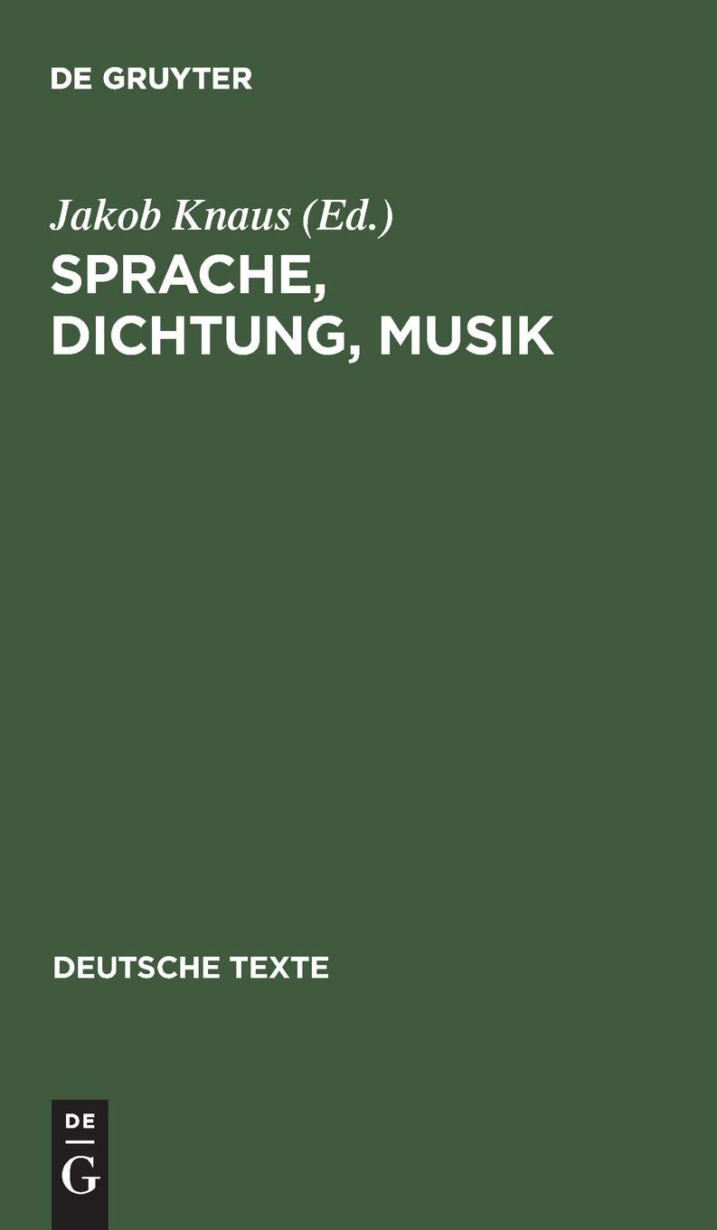 Sprache, Dichtung, Musik: Texte zu ihrem gegenseitigen Verständnis von Richard Wagner bis Theodor W. Adorno (Deutsche Texte, 25, Band 25) Contemporary literature Books