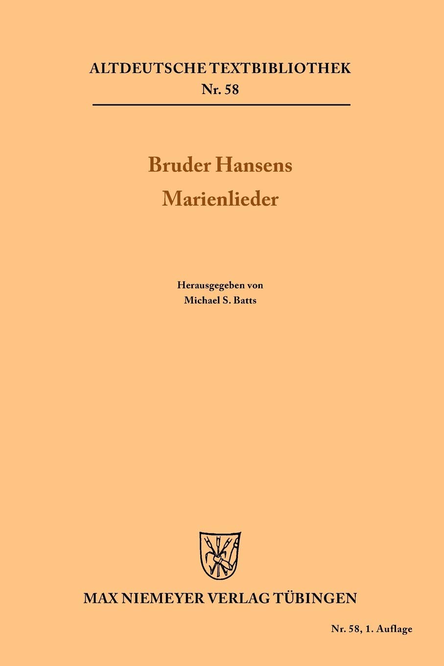Bruder Hansens Marienlieder (Altdeutsche Textbibliothek, 58, Band 58) Historical Fiction