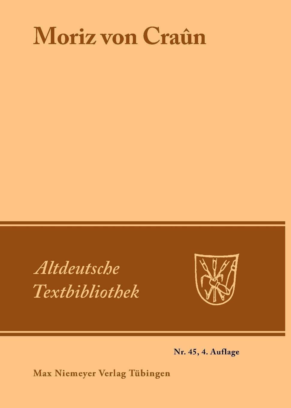 Moriz von Craûn (Altdeutsche Textbibliothek, 45, Band 45) Historical Fiction