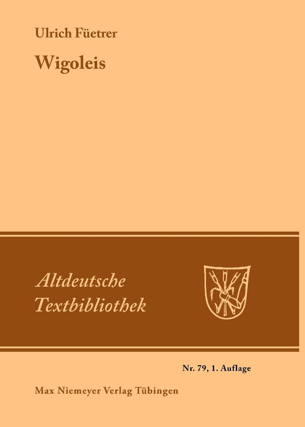 Wigoleis (Altdeutsche Textbibliothek, 79, Band 79) Historical Fiction