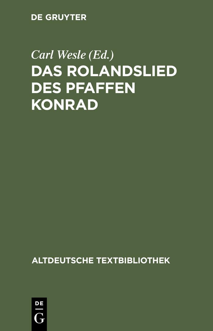 Das Rolandslied des Pfaffen Konrad Historical Fiction