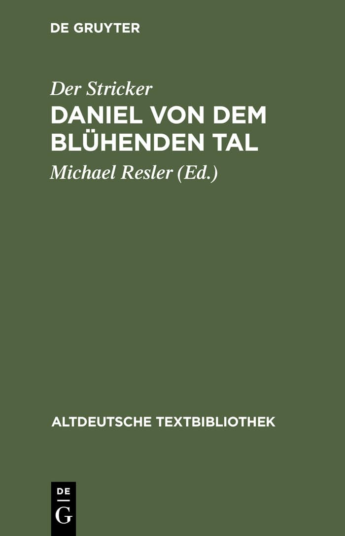 Altdeutsche Textbibliothek, Nr.92, Daniel von dem Blühenden Tal (Altdeutsche Textbibliothek, 92, Band 92) Historical Fiction