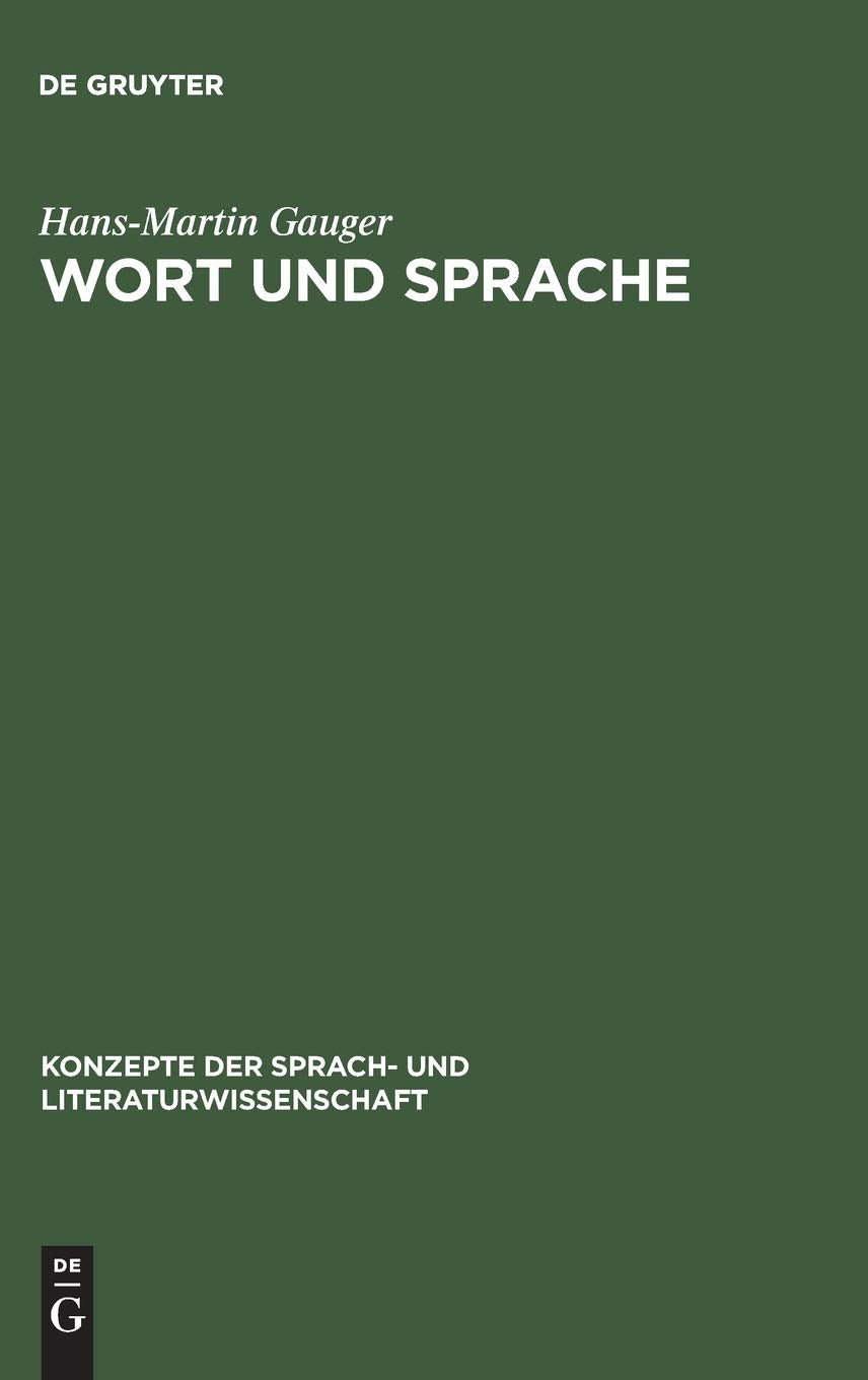 Wort und Sprache: Sprachwissenschaftliche Grundfragen (Konzepte der Sprach- und Literaturwissenschaft, 3, Band 3) Social Sciences
