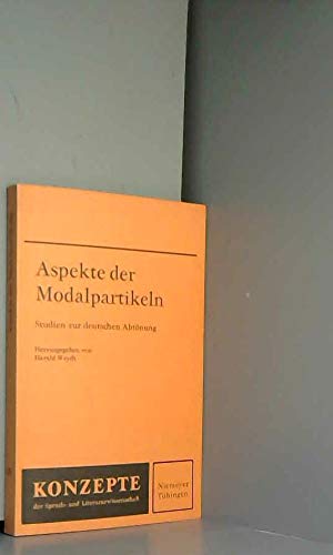 Aspekte der Modalpartikeln: Studien zur deutschen Abtönung (Konzepte der Sprach- und Literaturwissenschaft) Contemporary literature