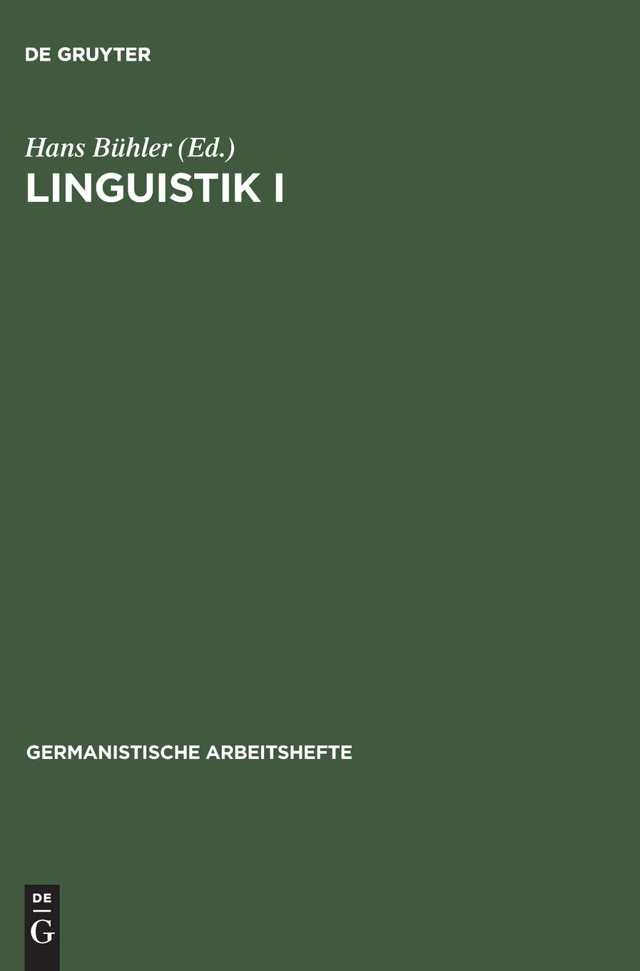 Linguistik I: Lehr- und Übungsbuch zur Einführung in die Sprachwissenschaft (Germanistische Arbeitshefte, 5, Band 1) Social Sciences
