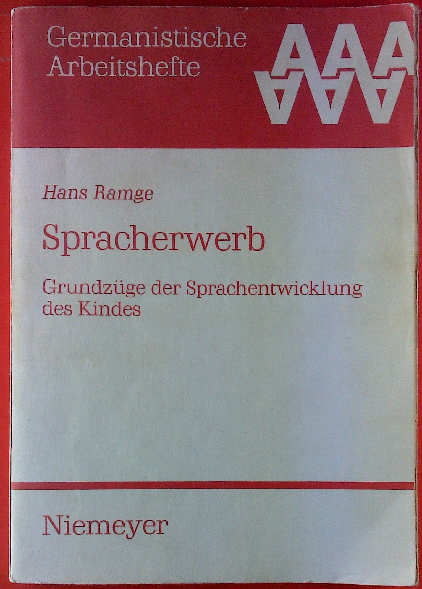 Spracherwerb: Grundzüge der Sprachentwicklung des Kindes (Germanistische Arbeitshefte) Books