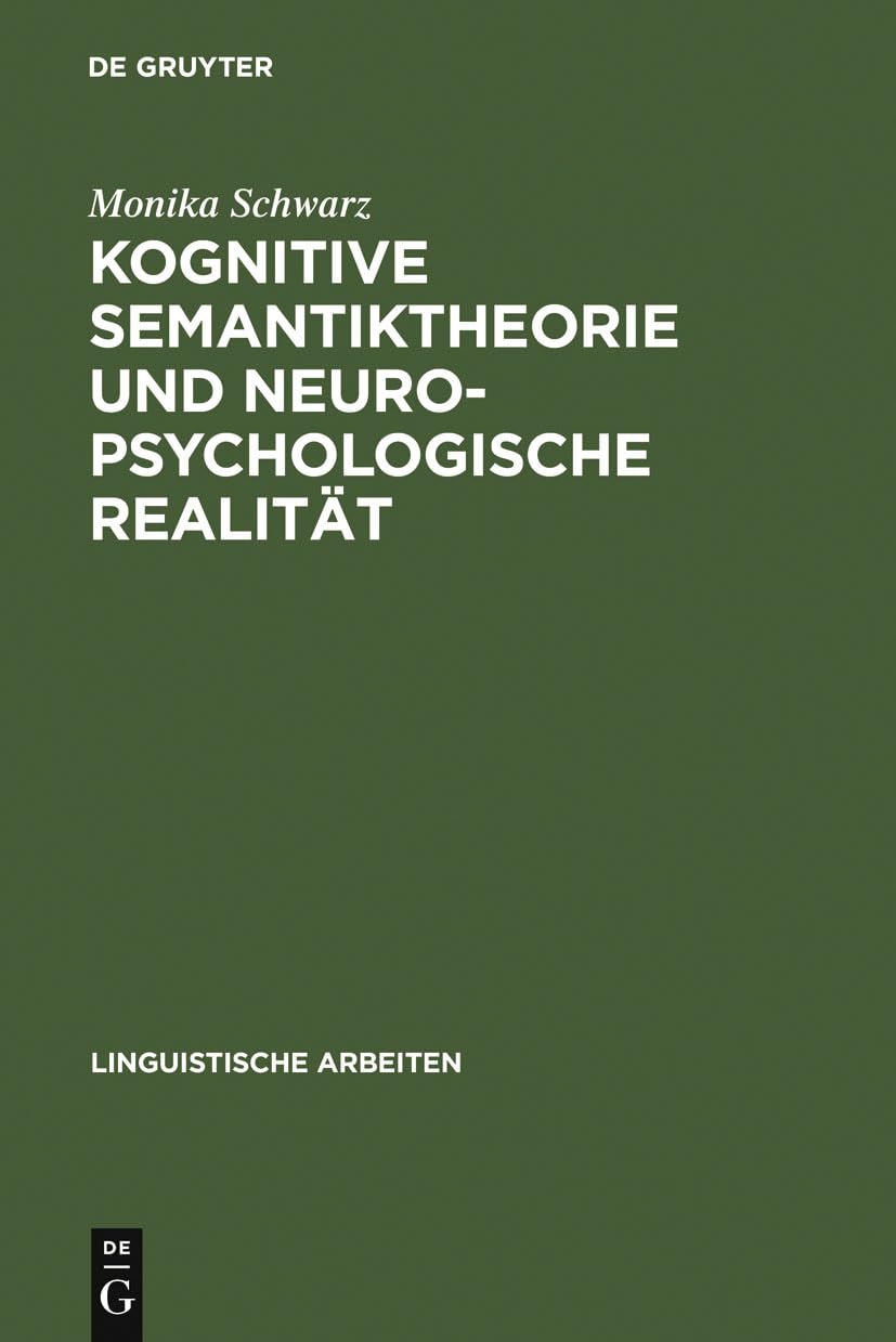 Kognitive Semantiktheorie und neuropsychologische Realität Social Sciences