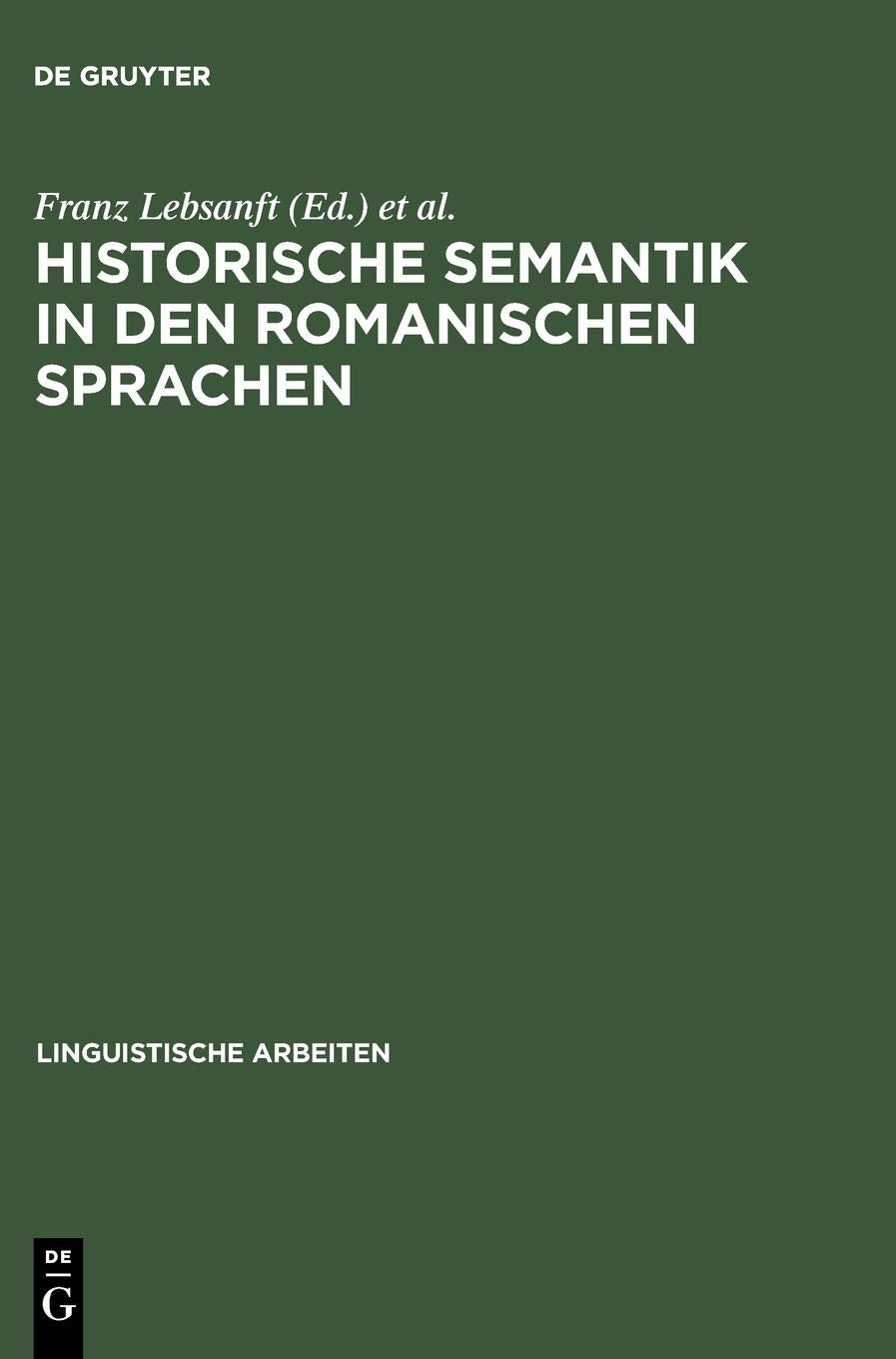 Historische Semantik in den romanischen Sprachen Social Sciences