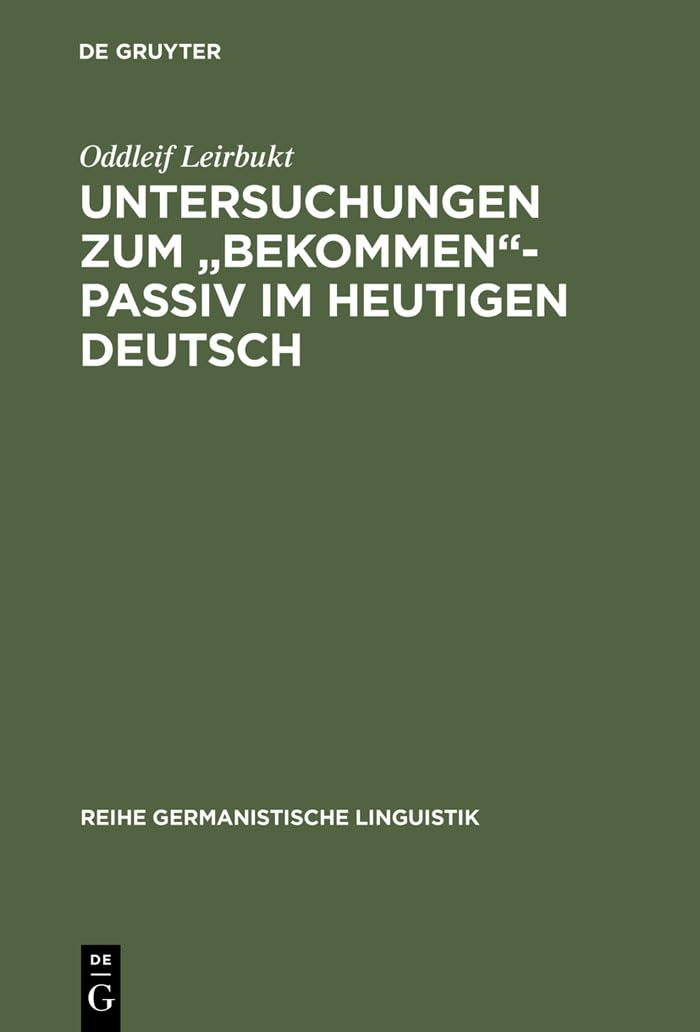 Untersuchungen zum "bekommen"-Passiv im heutigen Deutsch. Social Sciences