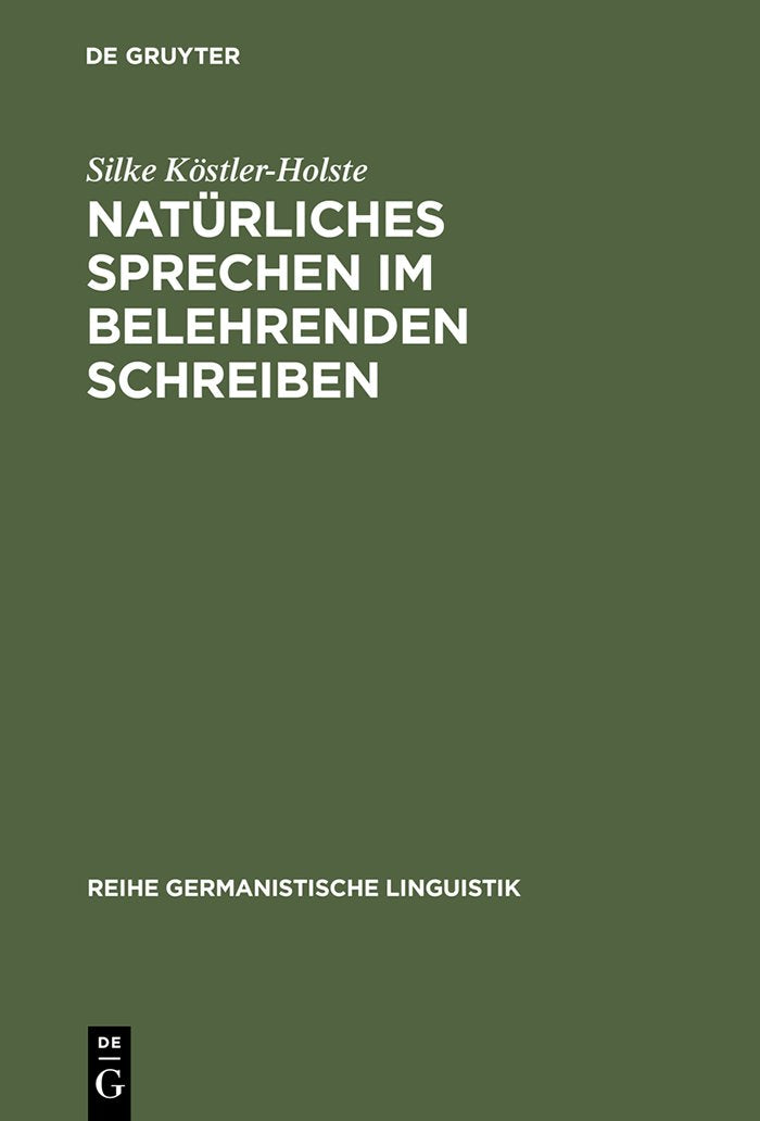 Natürliches Sprechen im belehrenden Schreiben: J. H. Campes »Robinson der Jüngere« (1779/80) (Reihe Germanistische Linguistik, 247, Band 247) Social Sciences