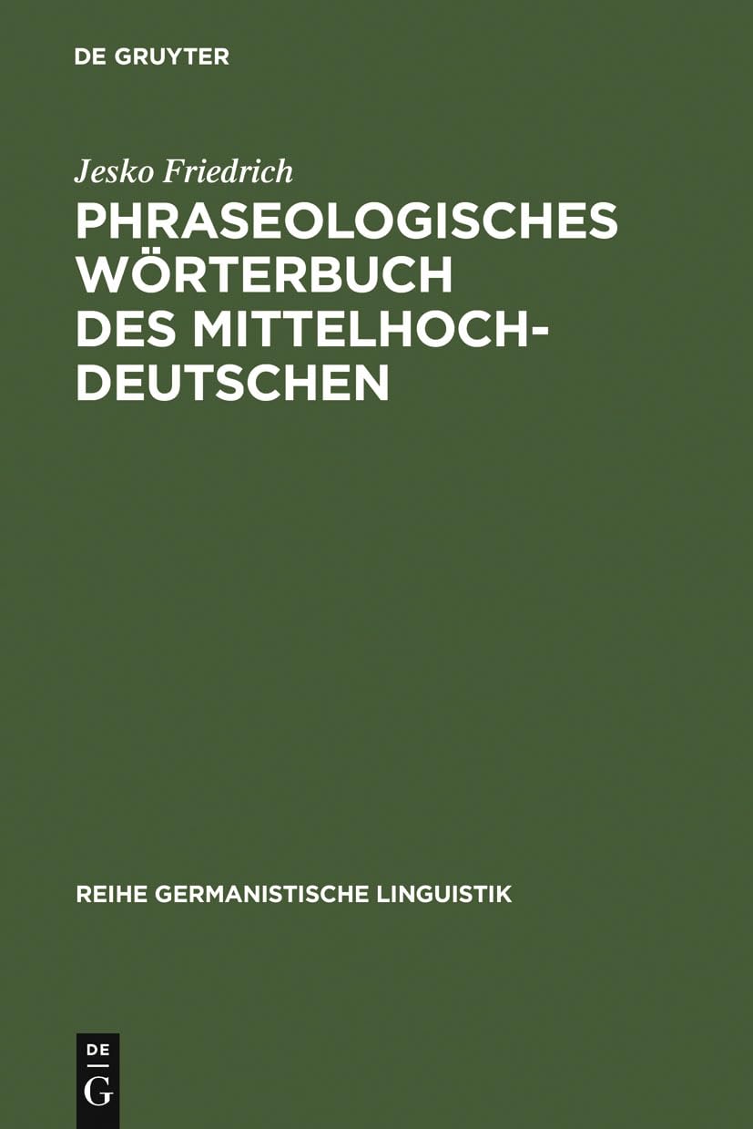 Phraseologisches Wörterbuch des Mittelhochdeutschen Social Sciences