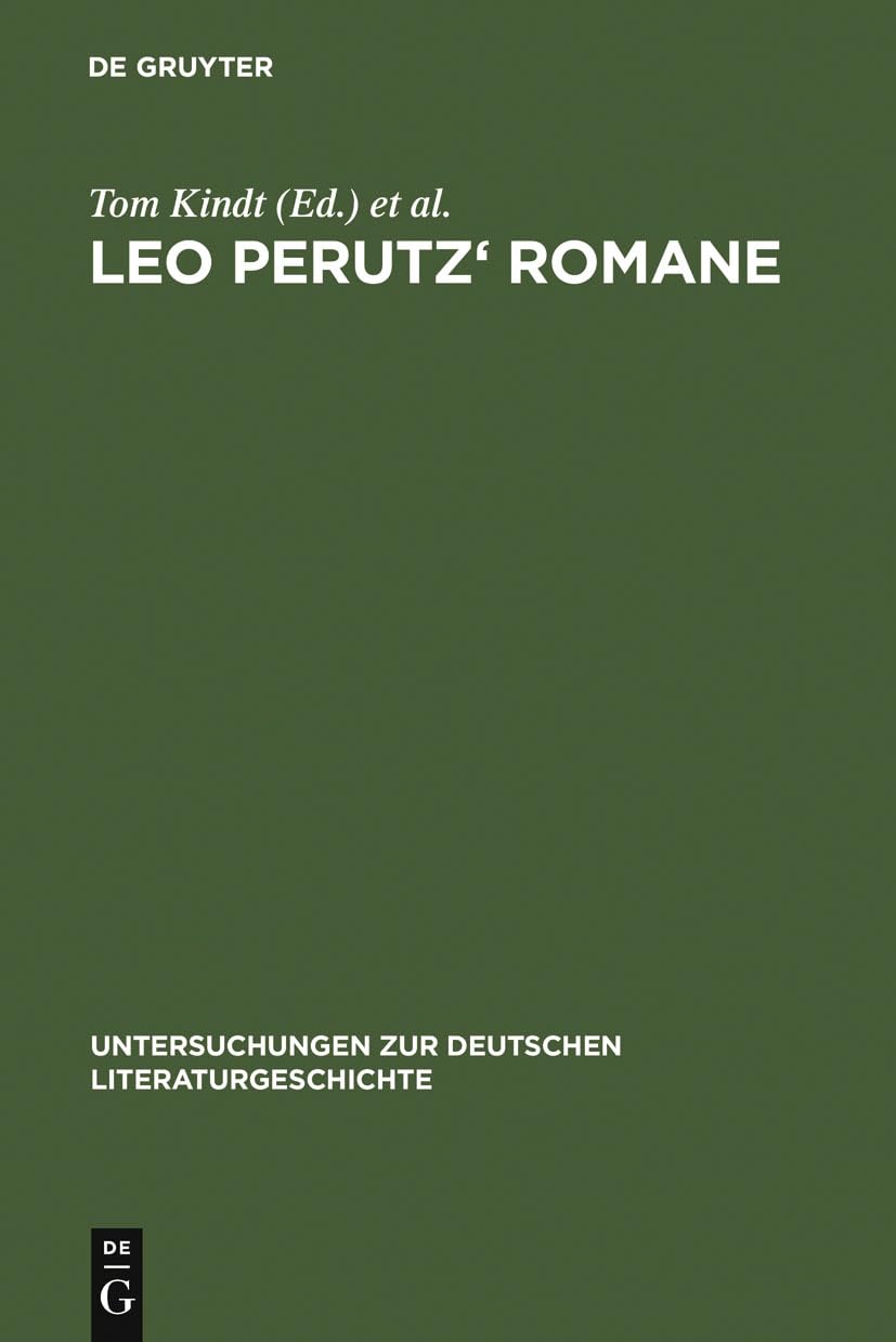 Leo Perutz' Romane: Von der Struktur zur Bedeutung (Untersuchungen zur deutschen Literaturgeschichte, 132, Band 132) Religion & Esotericism