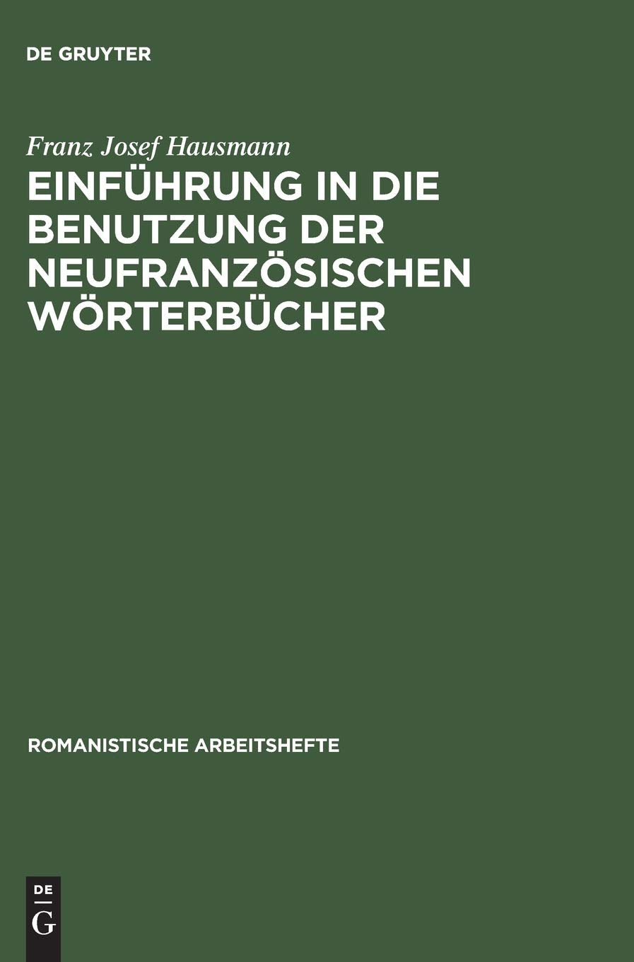Einführung in die Benutzung der neufranzösischen Wörterbücher Social Sciences