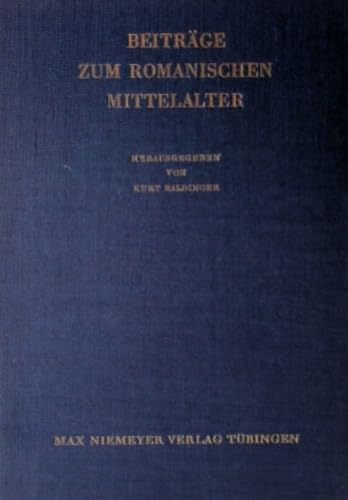 Beiträge zum romanischen Mittelalter (Beihefte zur Zeitschrift für romanische Philologie, 92, Band 92) Social Sciences