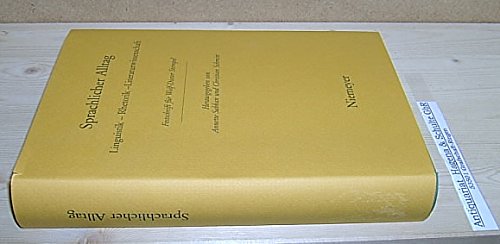 Sprachlicher Alltag: Linguistik - Rhetorik - Literaturwissenschaft ; Festschrift für Wolf-Dieter Stempel, 7. Juli 1994 Social Sciences