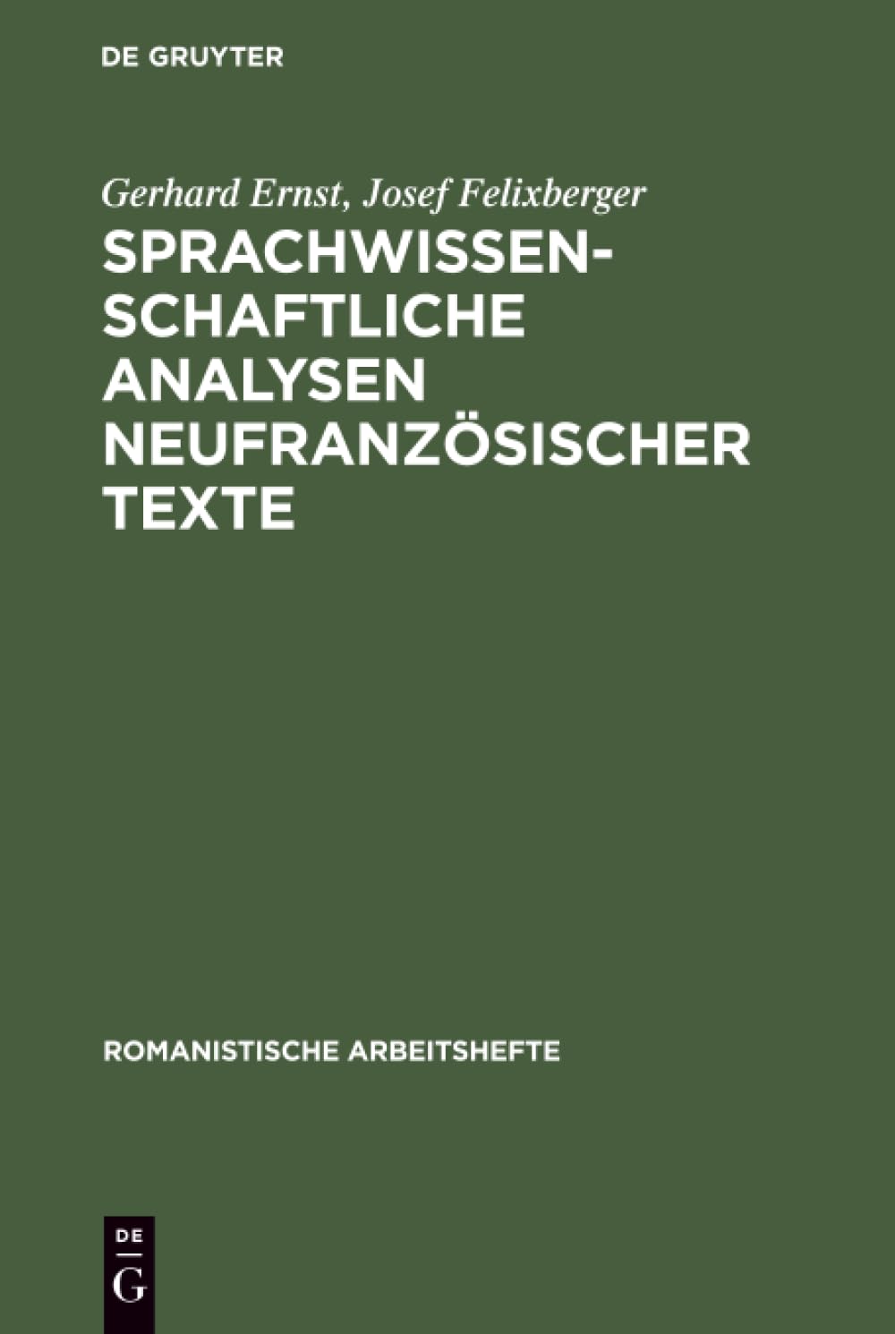 Sprachwissenschaftliche Analysen neufranzösischer Texte book