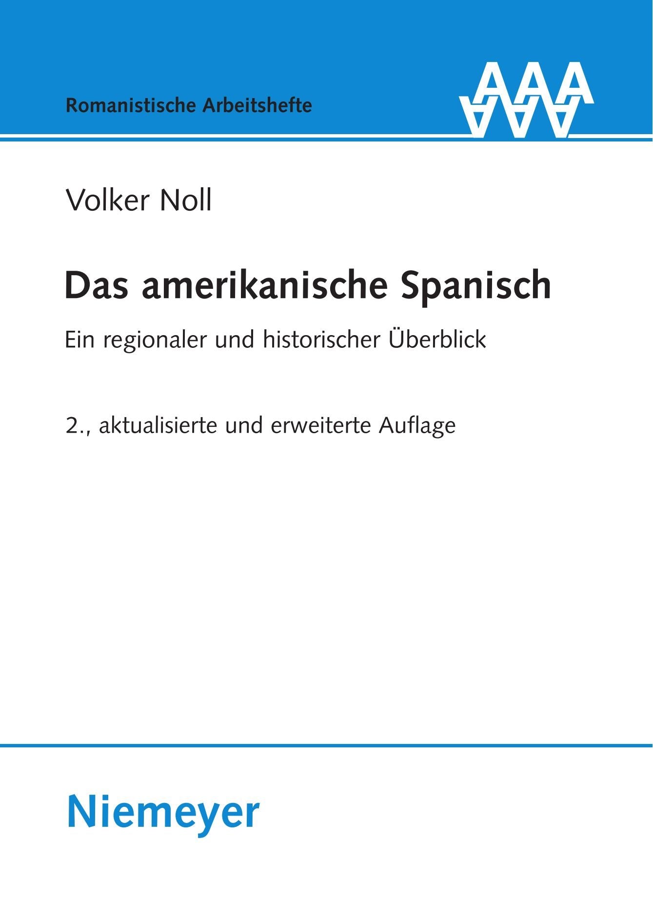 Das amerikanische Spanisch: Ein regionaler und historischer Überblick (Romanistische Arbeitshefte, 46) Social Sciences