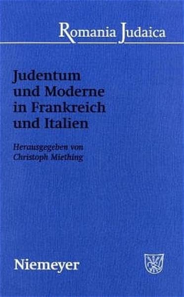Judentum und Moderne in Frankreich und Italien (Romania Judaica, 2, Band 2) Contemporary literature