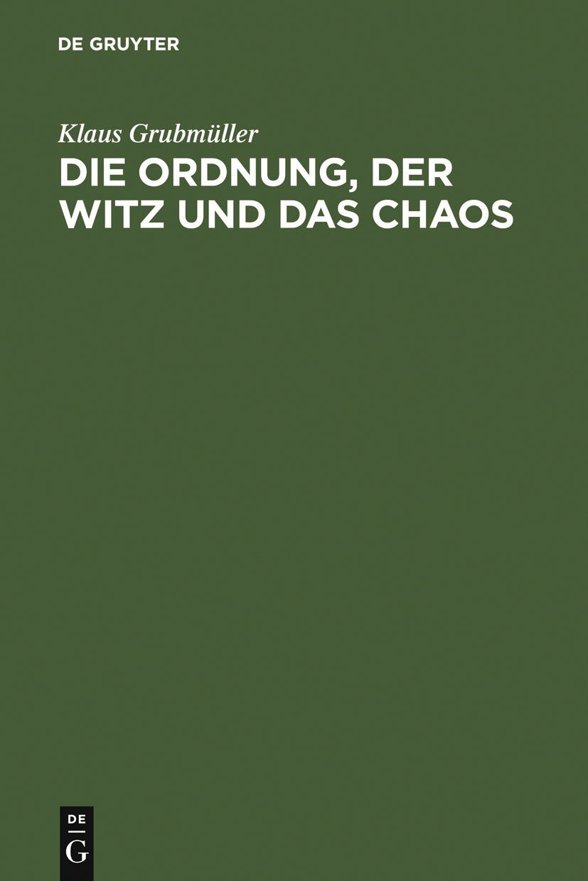 Die Ordnung, der Witz und das Chaos Contemporary literature