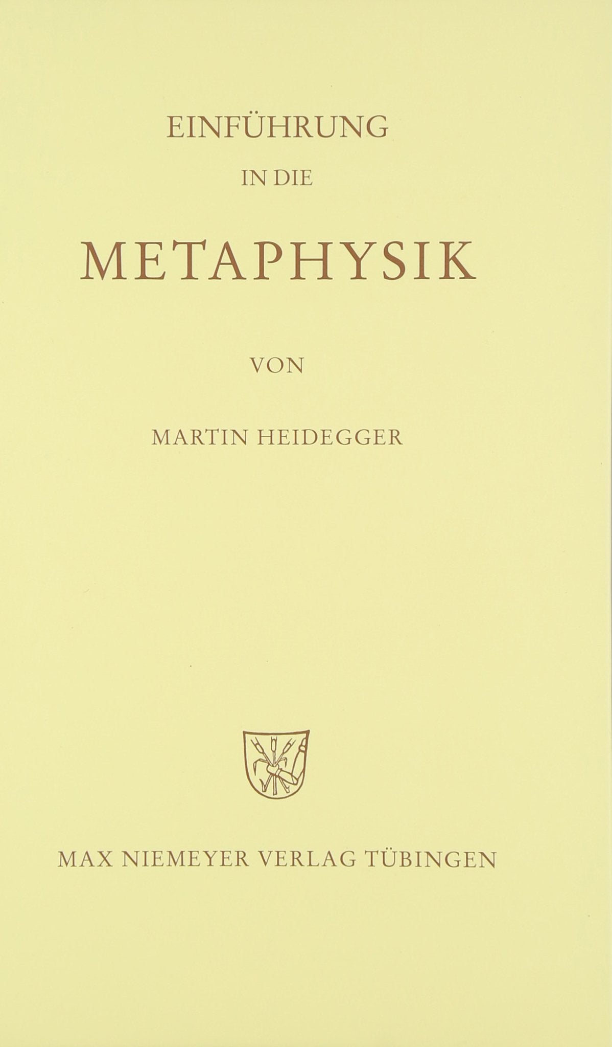 Gesamtausgabe Abt. 2 Vorlesungen Bd. 40. Einführung in die Metaphysik Philosophy