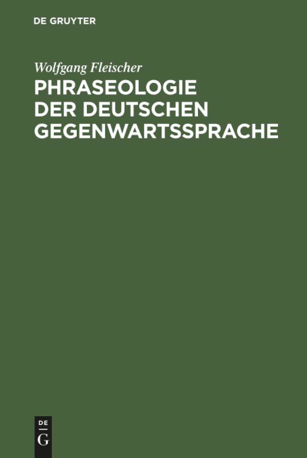 Phraseologie der deutschen Gegenwartssprache Social Sciences