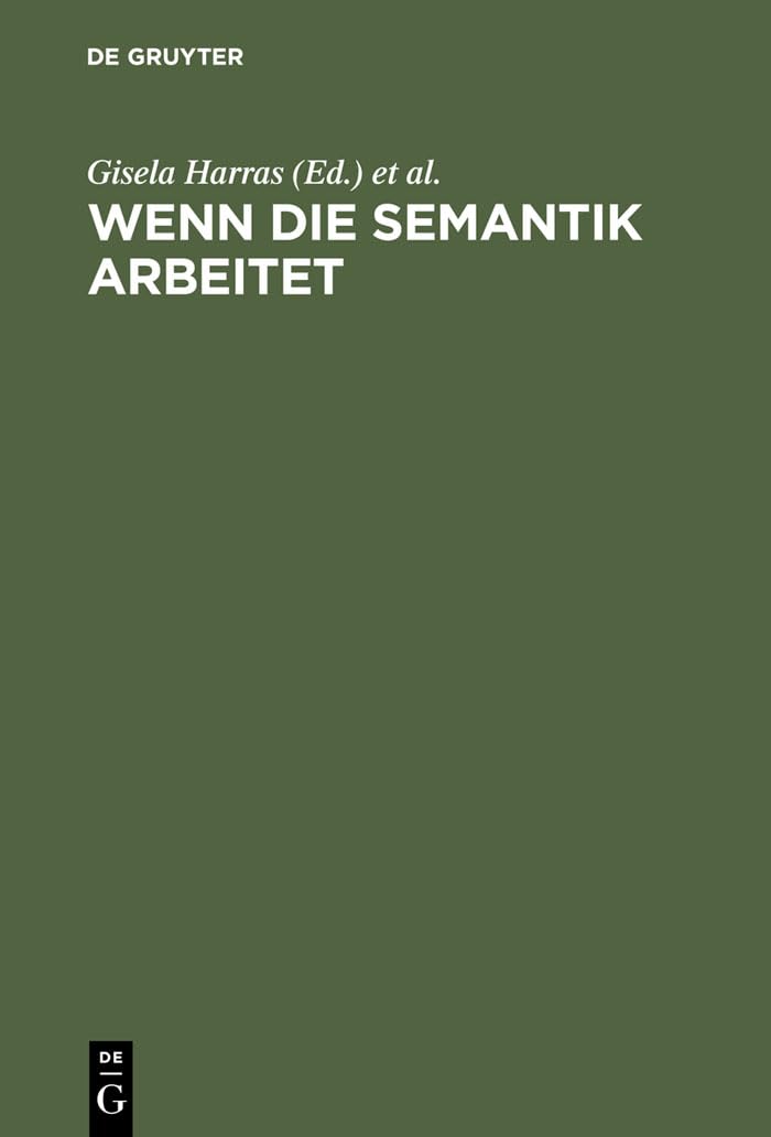 Wenn die Semantik arbeitet: Klaus Baumgärtner zum 65. Geburtstag Social Sciences