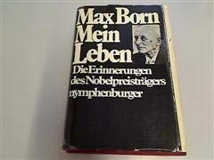 Mein Leben. Die Erinnerungen des Nobelpreisträgers Memories